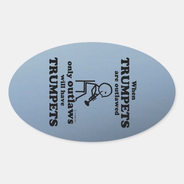 Trumpets Outlawed Oval Sticker (Front)
