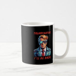 Trumpinator coffee mug