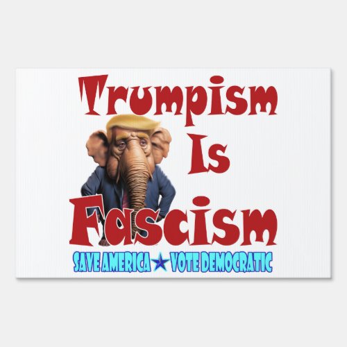 Trumpism Is Fascism Sign