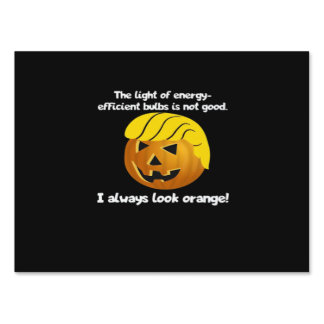 Trumpkin Always Classic Sign