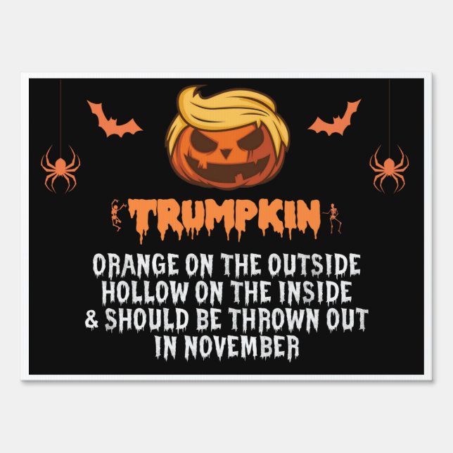 Trumpkin anti trump funny yard sign (Front)