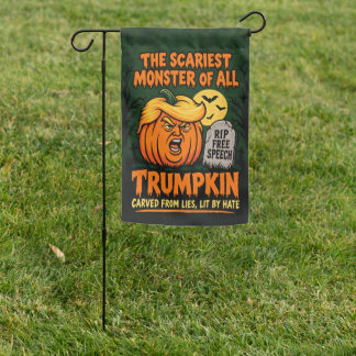Trumpkin Funny Anti-Trump Political Protest FDT Garden Flag