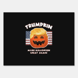 Trumpkin Funny Pumpkin Pie Pun Usa Liberals Hallow Sign