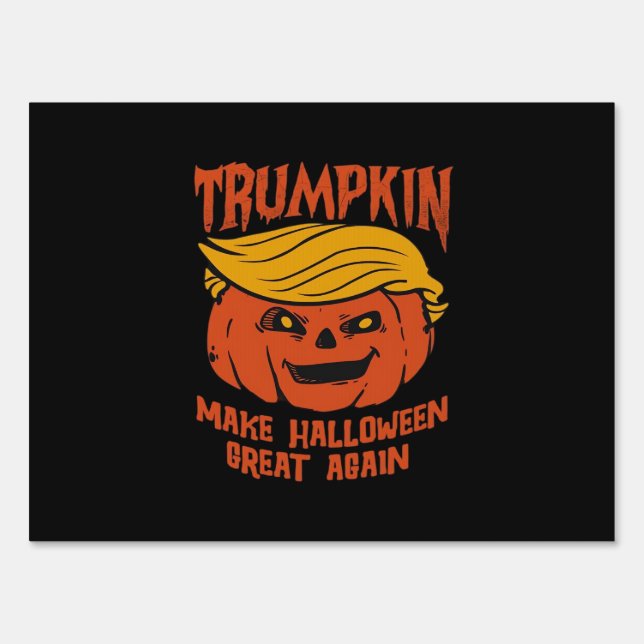 Trumpkin Halloween - Make Halloween Great Again Cl Sign (Front)