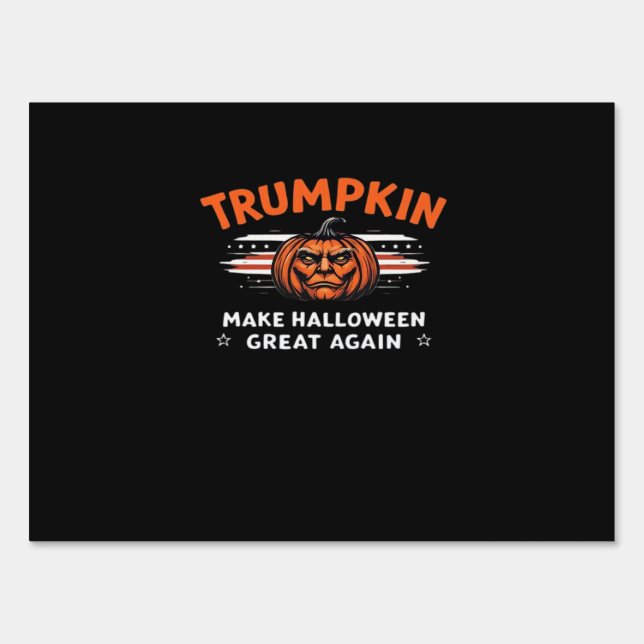 Trumpkin Make Halloween Great Again Classic Sign (Front)