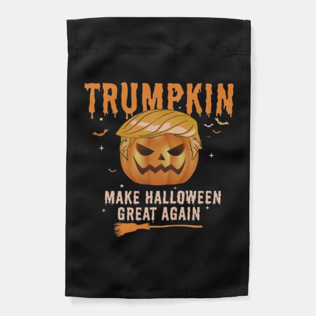 Trumpkin Make Halloween Great Again For Political, Garden Flag (Front)
