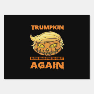 Trumpkin Make Halloween Great Again Funny Classic Sign