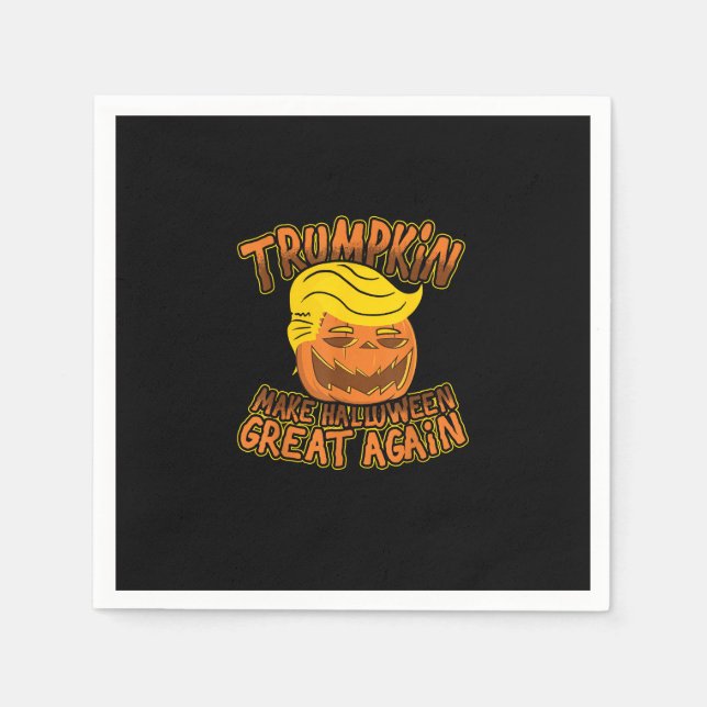 Trumpkin Make Halloween Great Again Funny Politics Napkins (Front)