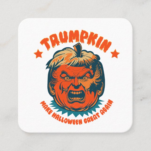 trumpkin make halloween great again funny square business card (Front)