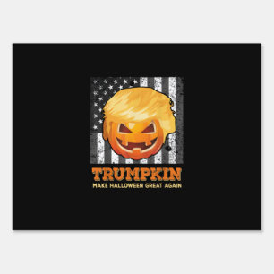 Trumpkin Make Halloween Great Again President Pum Sign