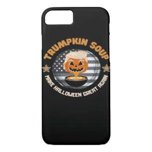 Trumpkin Make Halloween Great Again Pumpkin Soup F iPhone 8/7 Case