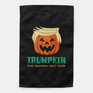 Trumpkin Make Halloween Great Again Quote Garden Flag