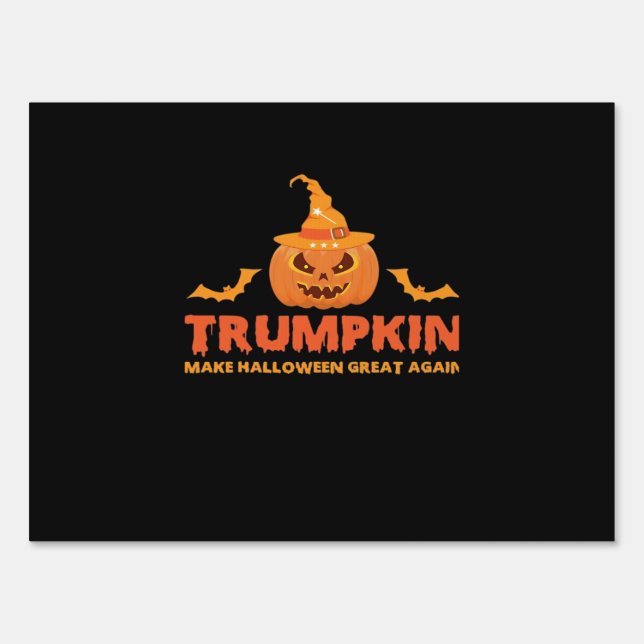 Trumpkin Make Halloween Great Again Sign (Front)