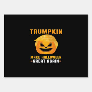 Trumpkin Make Halloween Great Again Sign