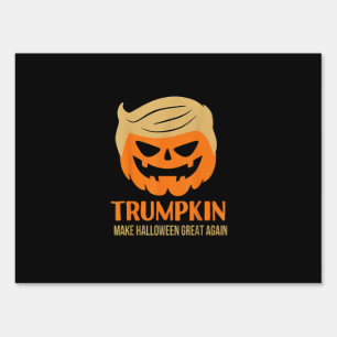 Trumpkin Make Halloween Great Again Sign