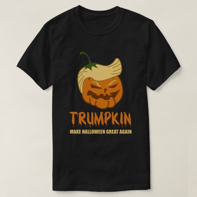 Trumpkin - Make Halloween Great Again T-Shirt (Design Front)