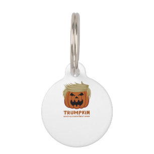 Trumpkin – Make Halloweens Great Again Funny Pumpk Pet ID Tag