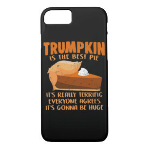 Trumpkin Pie Funny Design - Thanksgiving Party Hol iPhone 8/7 Case