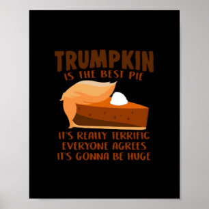 Trumpkin Pie Funny Thanksgiving Party Holiday Poster