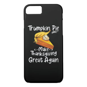Trumpkin Pie Make Thanksgiving Great Again Basebal iPhone 8/7 Case