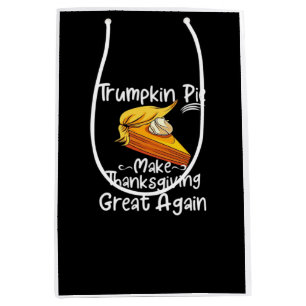Trumpkin Pie Make Thanksgiving Great Again Basebal Medium Gift Bag