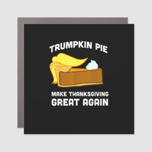 Trumpkin Pie Make Thanksgiving Great Again Funny   Car Magnet