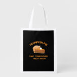 Trumpkin Pie Make Thanksgiving Great Again Grocery Bag