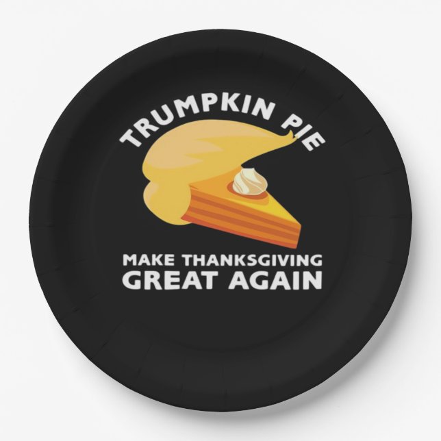 Trumpkin Pie Make Thanksgiving Great Again, Turkey Paper Plates (Front)