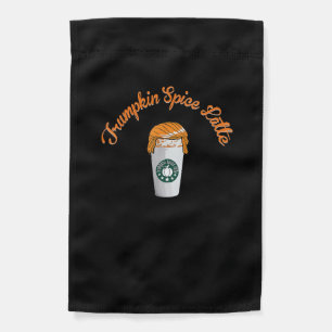 Trumpkin Pumpkin Spice Latte Holiday Coffee Garden Flag