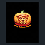 Trumpkin Scary Halloween Pumpkin Best Art Design C Poster<br><div class="desc">A scary Halloween Trumpkin pumpkin art design. Creepy,  bold,  and funny.</div>