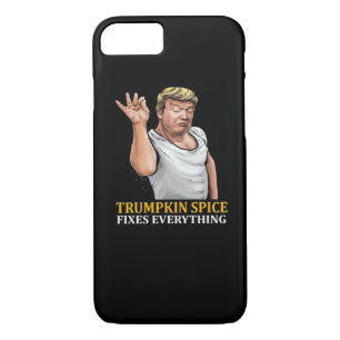 Trumpkin Spice Fixes Everything iPhone 8/7 Case