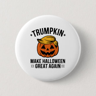 Trumpkin, Trump Halloween gift, Trumpkin Make Button
