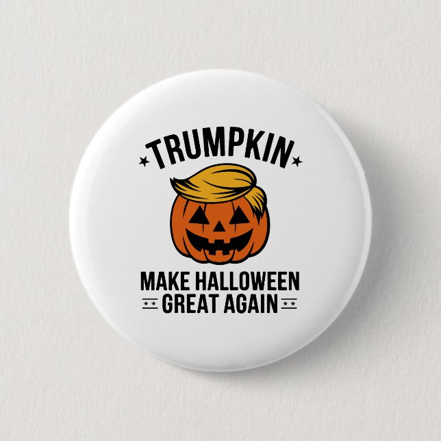 Trumpkin, Trump Halloween gift, Trumpkin Make  Button (Front)