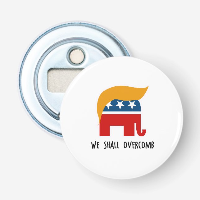 Trumplican - We Shall Overcomb Bottle Opener (Front)