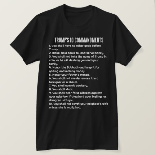 Trumps 10 Commandments T_Shirt