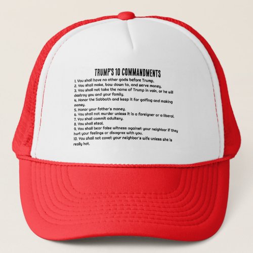 Trumps 10 Commandments Trucker Hat