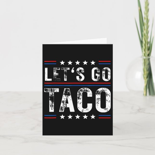 Trumps Always Chicken Out Taco  Card (Front)