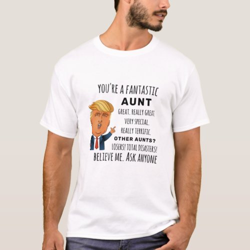 Trumps Aunt funny birthday gift T_Shirt