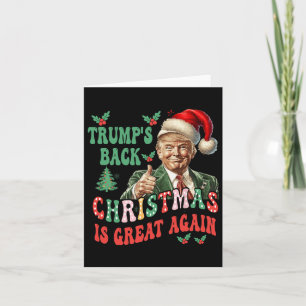 Trump's Back Christmas Is Great Again Funny Trump  Card