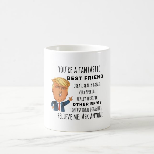 Trumps Bestfriend funny birthday gift Coffee Mug (Center)