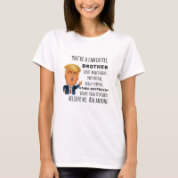 Trumps Brother funny birthday gift