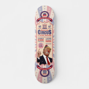 Trump's Clown Show Circus - Vintage Poster Design Skateboard