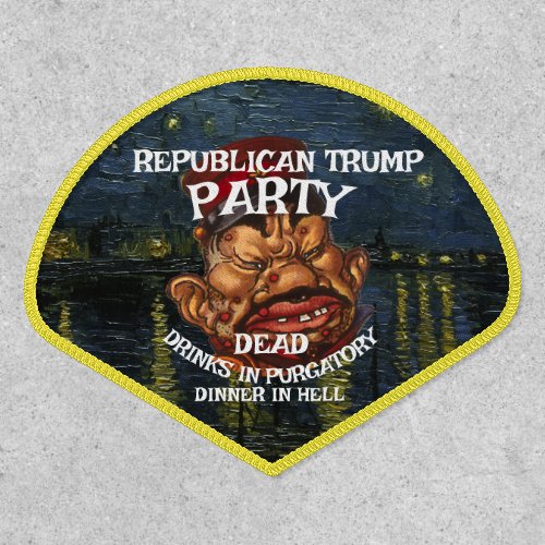 TRUMPS DEAD LF VG HG TRUMP SAVE DATE T REPUBLICAN PATCH