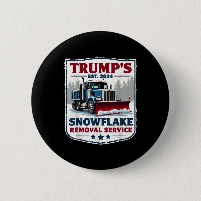 Trumps Snowflake Removal Service Funny Trump 2024  Button (Front)