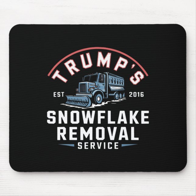 Trumps Snowflake Removal Service Funny Trump 2024  Mouse Pad (Front)