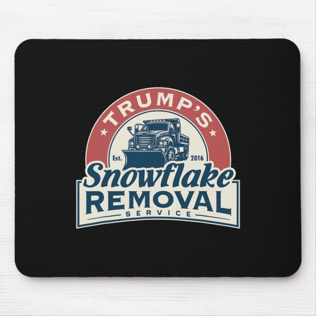 Trump's Snowflake Removal Service Funny Trump 2024 Mouse Pad (Front)