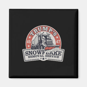 Trump's Snowflake Removal Service Funny Trump  Magnet