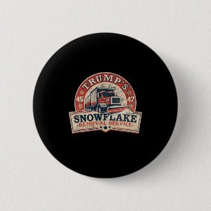 Trump's Snowflake Removal Service Funny Trump Vint Button