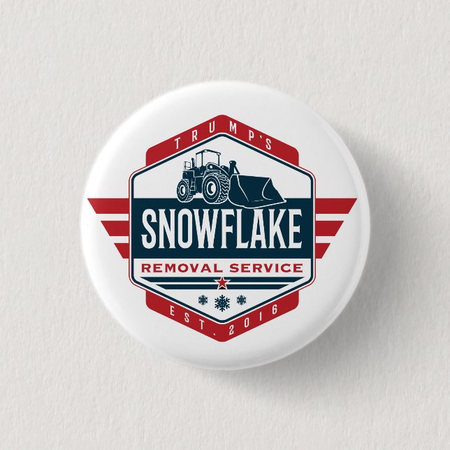 Trump's Snowflake Removal Service Novelty Button (Front)