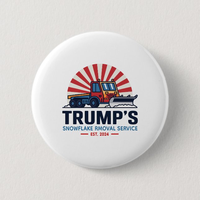 Trump's Snowflake Rmoval Service Funny Donald Trum Button (Front)